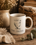 Fluent In Fowl Language Mug
